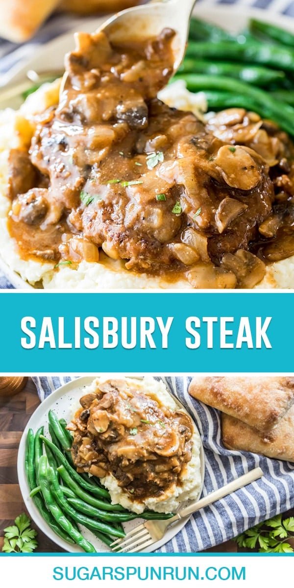 collage of salisbury steak, top image is of steak served on top of potatoes being topped with sauce, bottom image is dinner plate featuring green beans and steak photographed from above