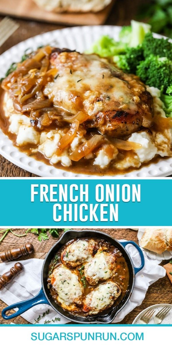 collage of french onion chicken, top image of chicken served on white plate with broccoli, bottom image photographed from above of multiple chicken breasts in skillet ready to be served