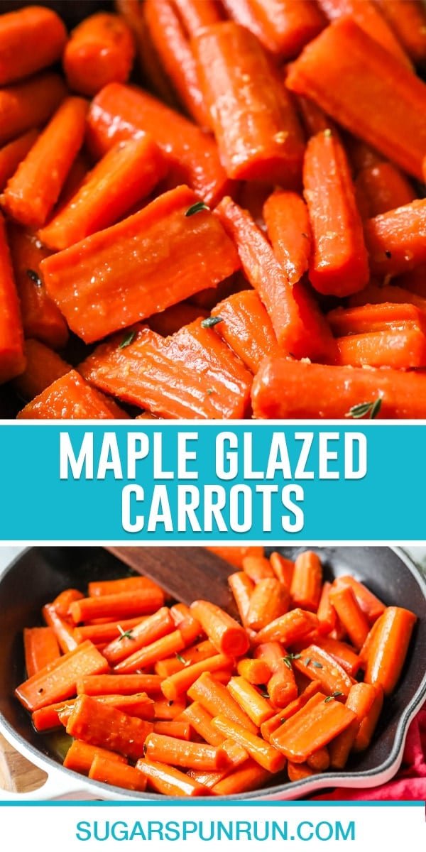 collage of maple glazed carrots, top image is a close up of cooked carrots, bottom image of carrots being cooked in pan